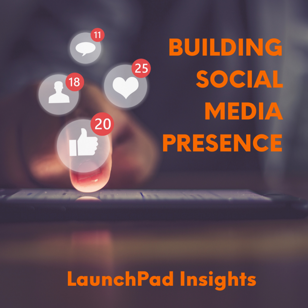 Insights:  Building social media presence